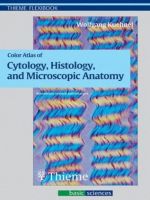 Color Atlas of Cytology, Histology, and Microscopic Anatomy 4th edition